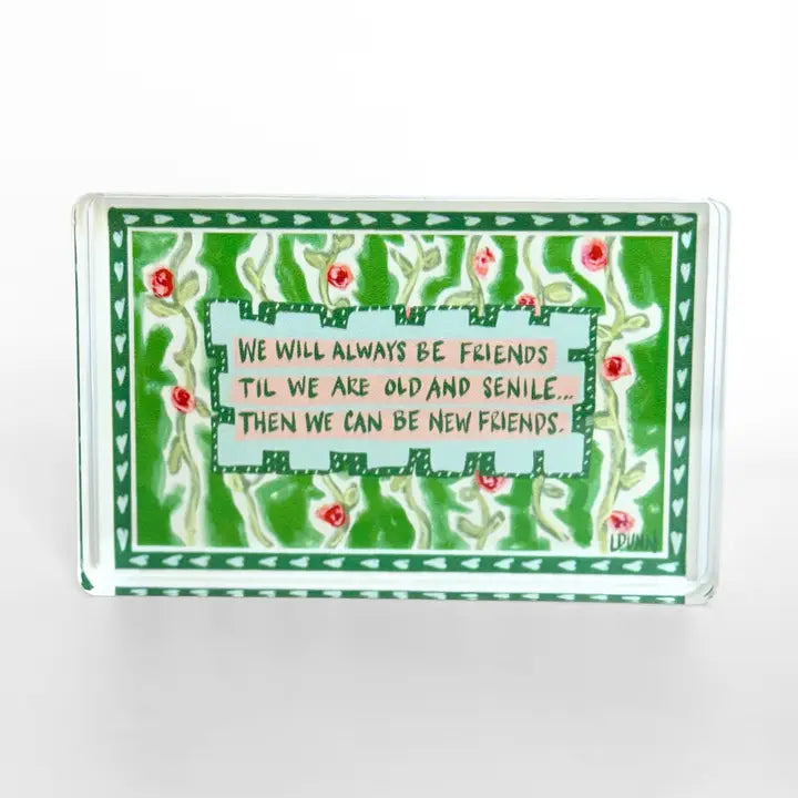 New Friends Acrylic Block