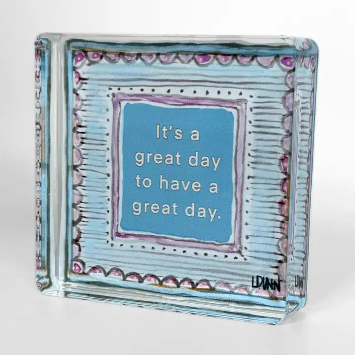 It's A Great Day Inspiration Block